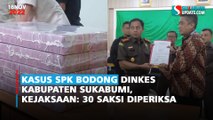 Kasus SPK Bodong Dinkes Kabupaten Sukabumi, Kejaksaan: 30 Saksi Diperiksa