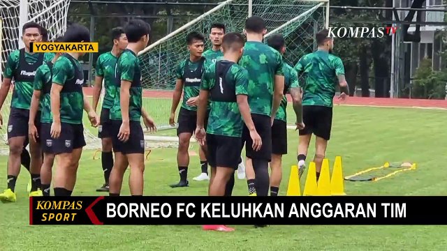 Kompetisi Liga 1 Belum Jelas, Borneo FC Keluhkan Anggaran Tim!