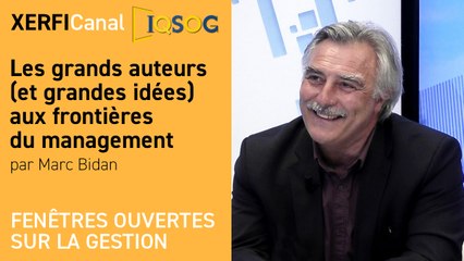 Les grands auteurs (et grandes idées) aux frontières du management [Marc Bidan]