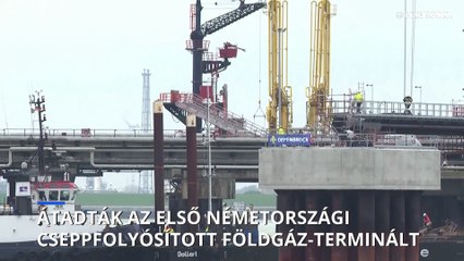 Németország: elkészült az első tengeri cseppfolyósított földgáz-terminál