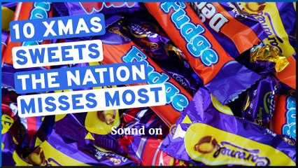 Ten Christmas chocolates the nation misses the most