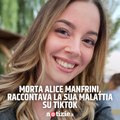 Morta Alice Manfrini: raccontava la sua lotta contro il cancro su TikTok