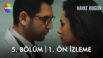 Hayat Bugün 5. Bölüm 1. Ön İzleme | "Sen benim en yakın arkadaşımsın..."