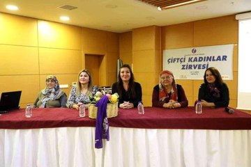 Büyükşehir'de çiftçi kadınlar zirvesi yapıldı