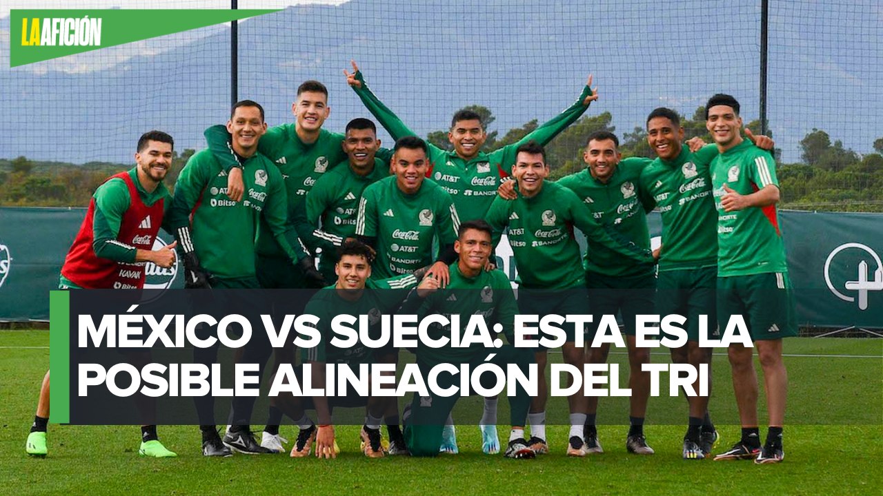 La selección mexicana cierra preparación ante Suecia