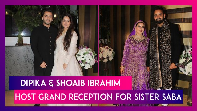 Dipika Kakar & Husband Shoaib Ibrahim Host Grand Reception For His Sister Saba; Gauahar Khan, Zaid Darbar & Others Attend