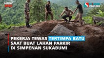 Pekerja Tewas Tertimpa Batu saat Buat Lahan Parkir di Simpenan Sukabumi