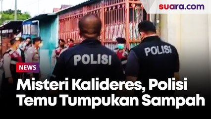 Polisi Temukan Tumpukan Sampah di Rumah Satu Keluarga Tewas di Kalideres
