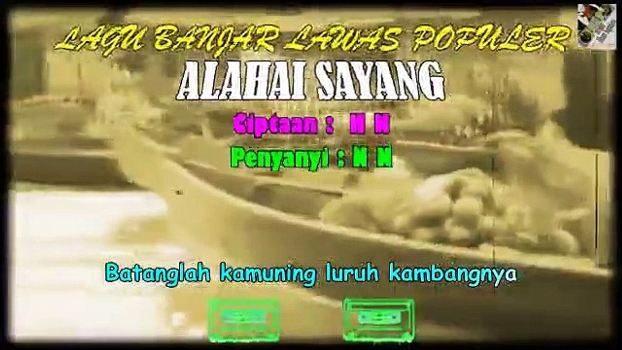 Original Banjar Songs Of The 80s - 90s 'Alahai Sayang'