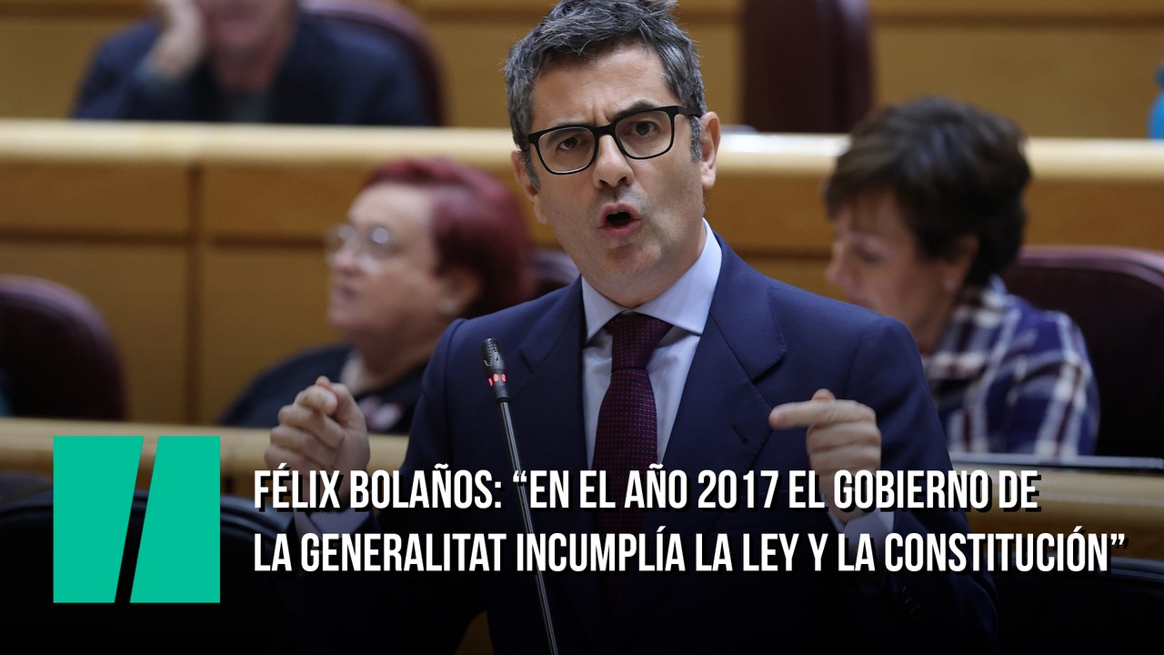 Félix Bolaños, a la bancada del PP: "En el año 2017 el gobierno de la Generalitat incumplía la ley y la Constitución, como ustedes ahora"