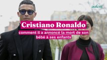 Cristiano Ronaldo a annoncé la mort de son bébé à ses enfants