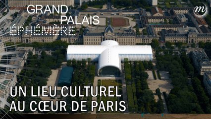 Grand Palais Ephémère : un lieu culturel au cœur de Paris !