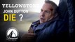 Does a Dutton Die In Yellowstone Season 5 ? | Yellowstone Season 5, How did Dutton die?, John Dutton