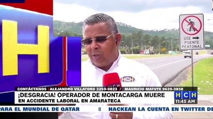 ¡Desgracia! Operador de montacarga muere en accidente laboral en Amarateca