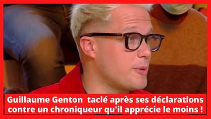 Guillaume Genton  taclé après ses déclarations contre un chroniqueur qu'il apprécie le moins