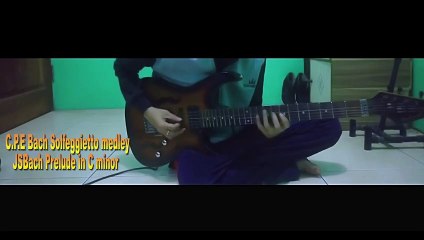 C.P.E Bach Solfeggietto JSBach Prelude in C minor  Guitar Cover