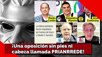 ¡Una oposición sin pies ni cabeza llamada PRIANRREDE!