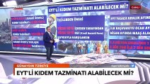 EYT'liler Kıdem Tazminatı Alacak mı? Cem Küçük İle Günaydın Türkiye