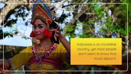 10 Fact about Indonesia you should know