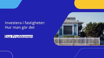 En guide till att investera i fastigheter