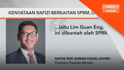 SPRM | Kenyataan Rafizi berkaitan SPRM, dianggap ugutan