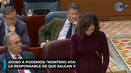 Ayuso a Podemos: "Montero ataca a los jueces pero es la responsable de que salgan violadores a la calle"