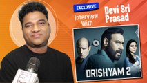 Indian Music Composer Devi Sri Prasad Gets Candid For Ajay Devgn's Film Drishyam 2 Songs | EXCLUSIVE
