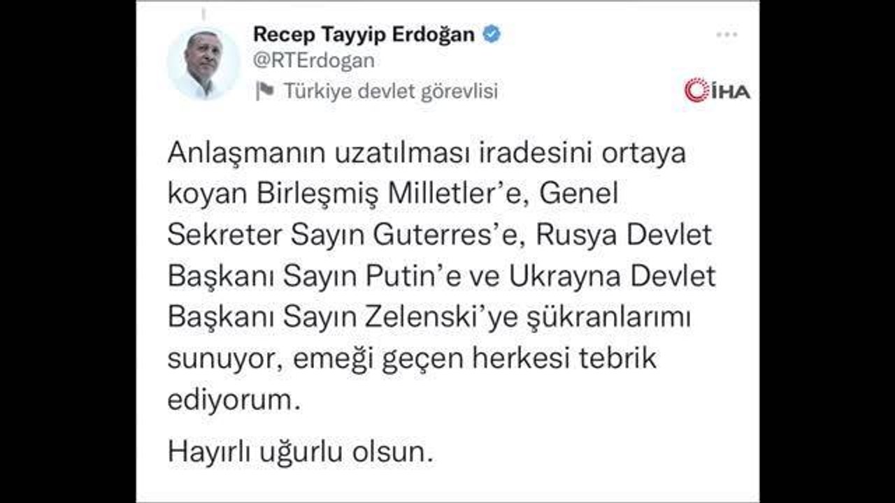 Cumhurbaşkanı Erdoğan: "Karadeniz Tahıl Koridoru Anlaşması 120 gün süreyle uzatılmıştır"