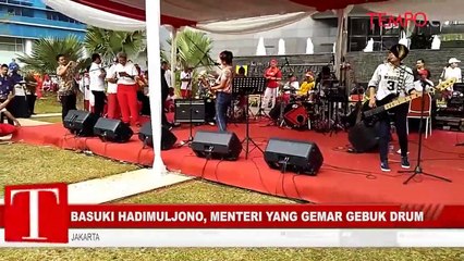 Basuki Hadimuljono, Menteri Yang Gemar Gebuk Drum