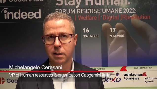 Forum Hr 2022, Ceresani (Capgemini): “Benessere della persona migliora produttività azienda”