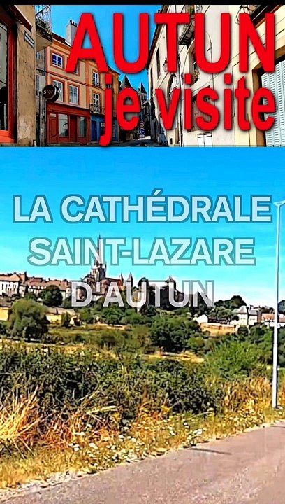 4 - AUTUN JE VISITE LA CATHÉDRALE
