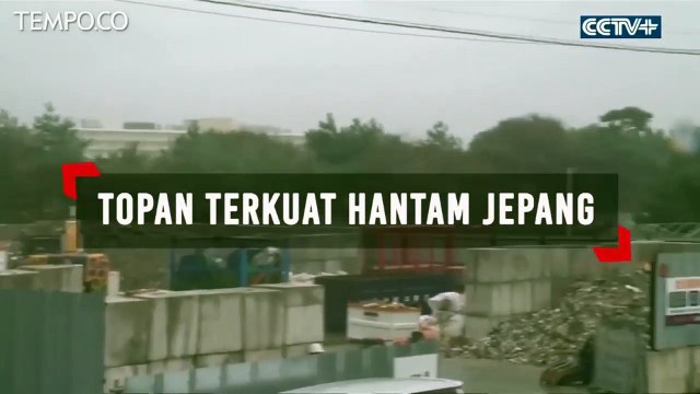 Dahsyatnya Topan Terkuat Dalam 25 Tahun Ini Hantam Jepang