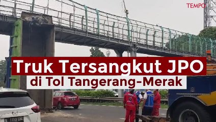 Truk Sundul JPO di Tol Tangerang Diduga karena Hidrolik Lepas