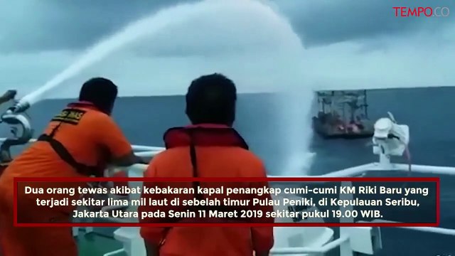 Dua Orang Tewas dalam Kebakaran Kapal di Kepulauan Seribu