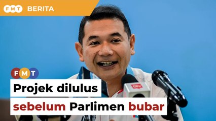 Projek RM285 juta dilulus sebelum Parlimen bubar, Rafizi diberitahu