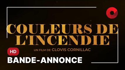 COULEURS DE L'INCENDIE : bande-annonce [HD]