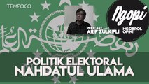 Episode 8: Politik Elektoral Nahdatul Ulama