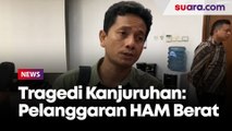 Korban Desak Tragedi Kanjuruhan Jadi Pelanggaran HAM Berat