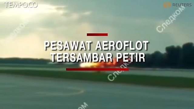 Tersambar Petir, Pesawat Aeroflot Mendarat Darurat dan Terbakar