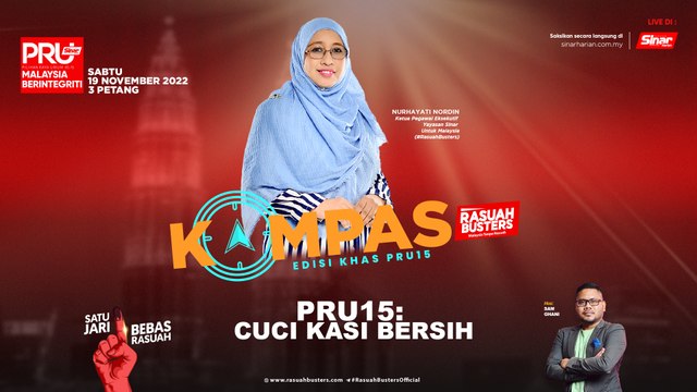 [KOMPAS] PRU15: Cuci kasi bersih