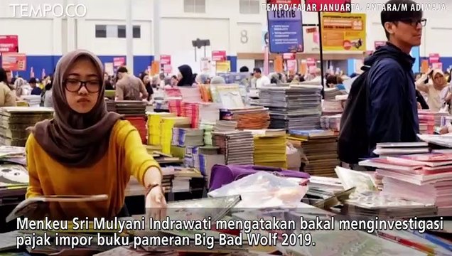 Sri Mulyani Akan Investigasi Pajak Impor Buku Bad Wolf 2019