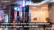 Sumber Penyebab Ledakan di Mall Taman Anggrek