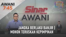 AWANI 7:45 [17/11/2022] - Jangka berlaku banjir | Mohon teruskan kepimpinan | Hubungan baik luar negara