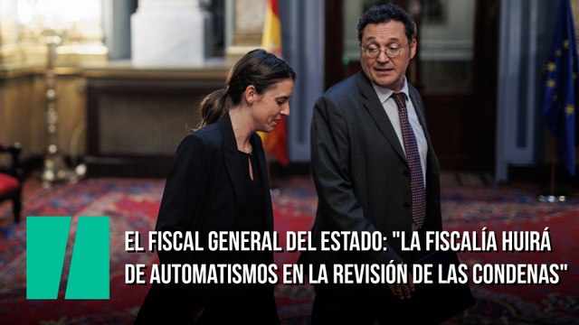 El Fiscal General del Estado: La Fiscalía huirá de automatismos en la revisión de las condenas