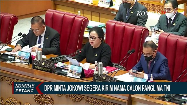 DPR Minta Jokowi Segera Kirim Nama Calon Panglima TNI Pengganti Jenderal Andika