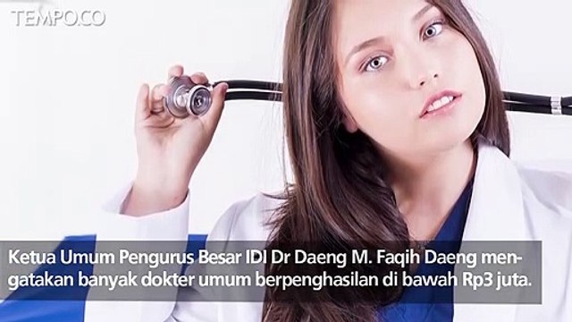 Gaji Dokter Umum di Bawah Rp 3 Juta, Ini Penjelasan IDI