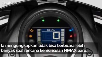 NMAX Facelift Akan Hadir 2019, Ini Penjelasan Yamaha