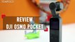 Review DJI Osmo Pocket: Si Kecil Berperforma Jumbo