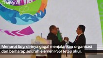 Mundur dari PSSI, Edy Rahmayadi Minta Maaf pada Rakyat Indonesia