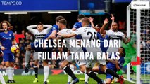 Derby London, Chelsea Menang dari Fulham Tanpa Balas
